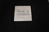 Toeval is logisch Onderzetter